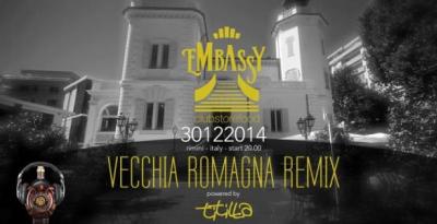 Embassy Rimini presenta: Vecchia Romagna Remix by Titilla Cocoricò